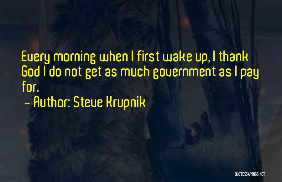 Steve Krupnik Quotes 273436
