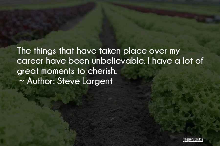 Steve Largent Quotes 1524539