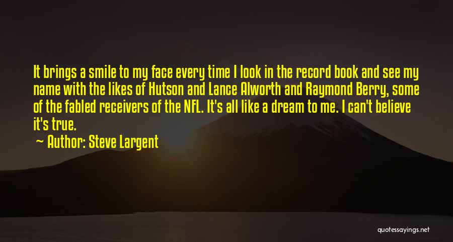 Steve Largent Quotes 1622982