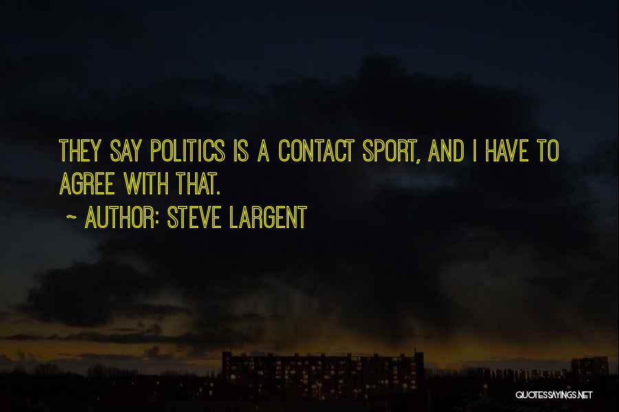 Steve Largent Quotes 1702630