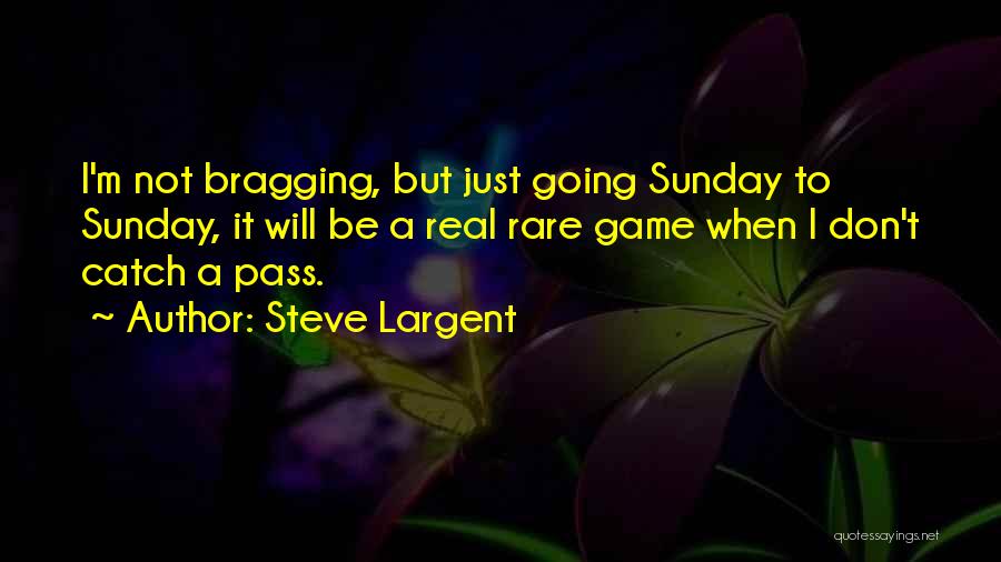 Steve Largent Quotes 253900