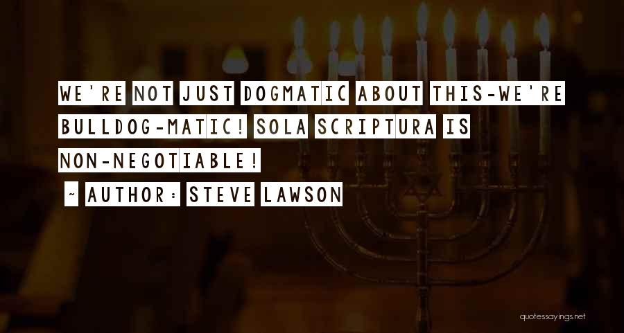 Steve Lawson Quotes 926680