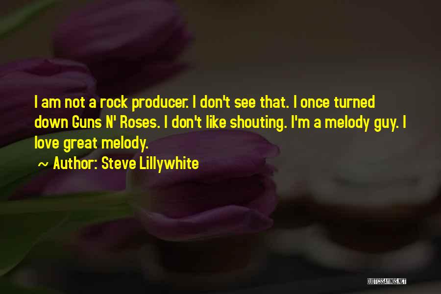 Steve Lillywhite Quotes 1109752