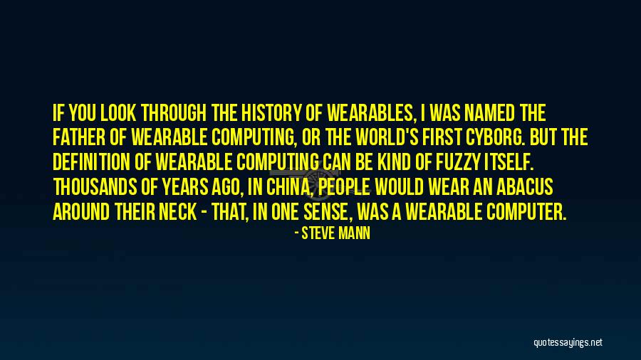 Steve Mann Quotes 1041129 Steve Mann Quotes 1041129