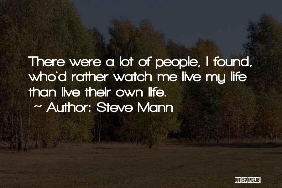 Steve Mann Quotes 2127316