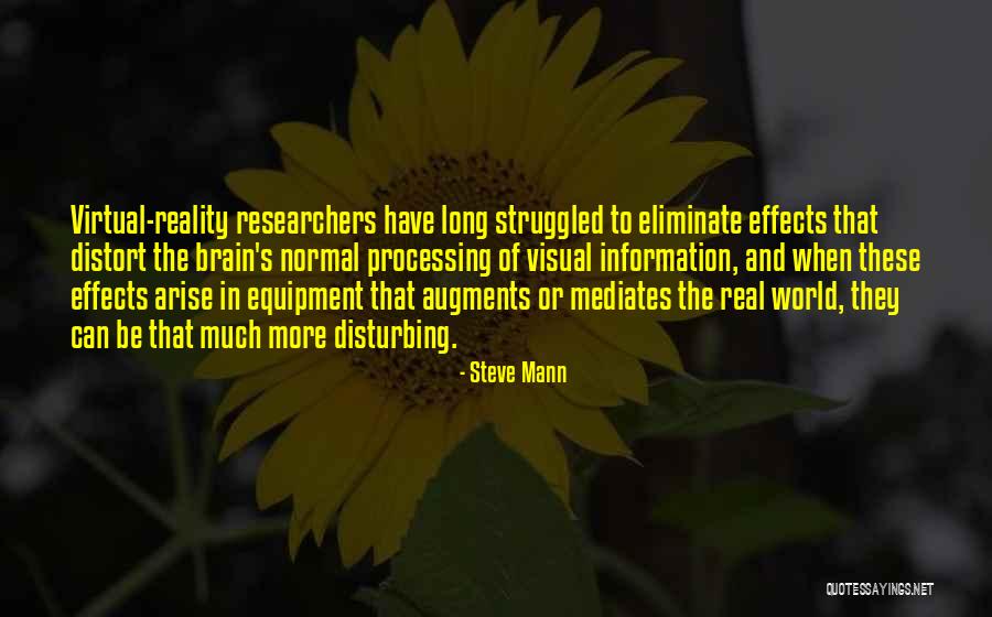 Steve Mann Quotes 2198345 Steve Mann Quotes 2198345