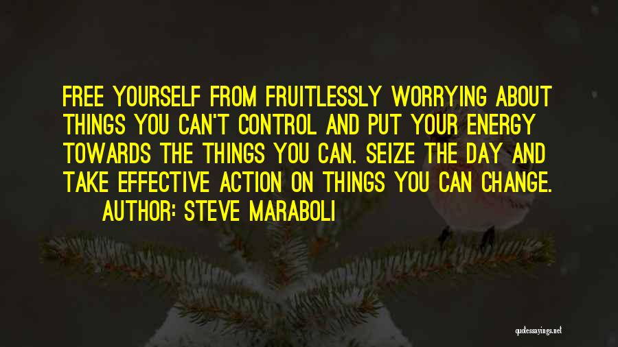 Steve Maraboli Quotes 1722350