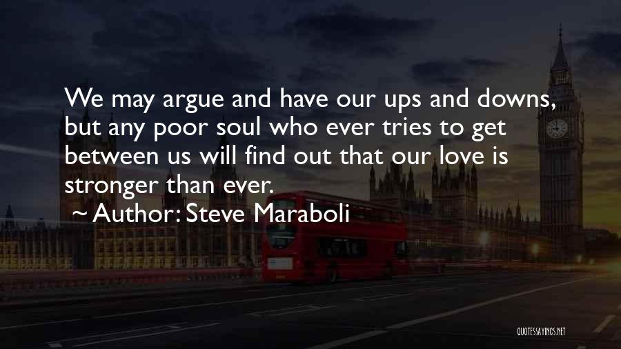 Steve Maraboli Quotes 384519