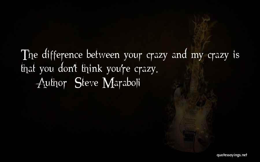 Steve Maraboli Quotes 616097