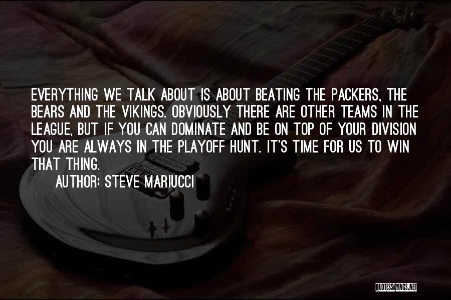 Steve Mariucci Quotes 1197295