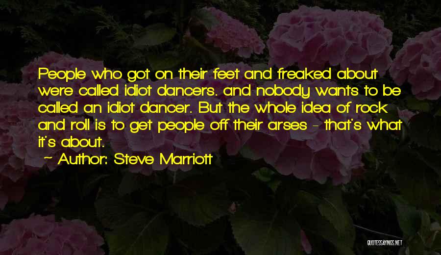 Steve Marriott Quotes 1170198