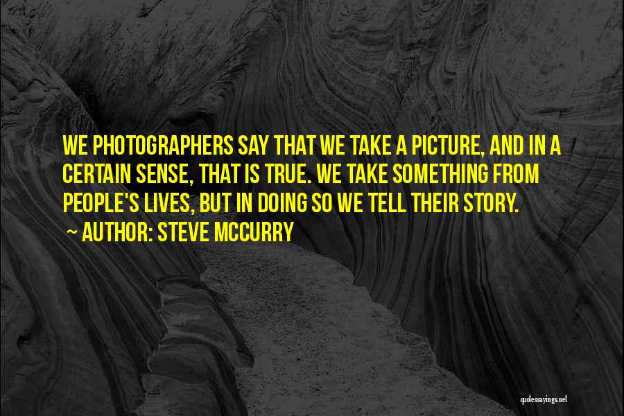 Steve McCurry Quotes 1910401