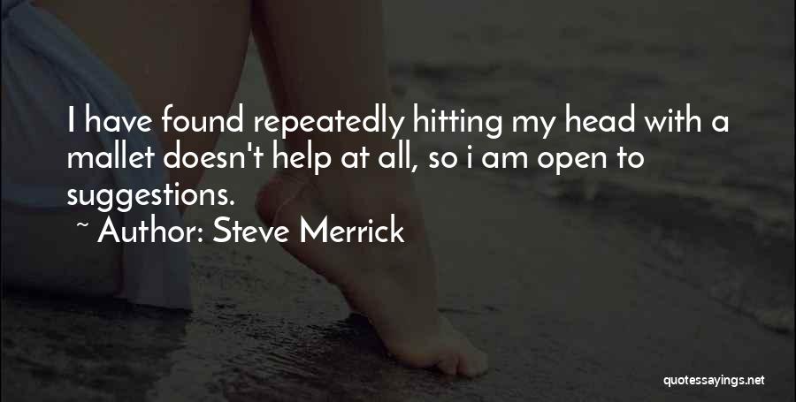 Steve Merrick Quotes 1866994