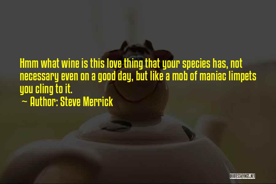 Steve Merrick Quotes 1912743