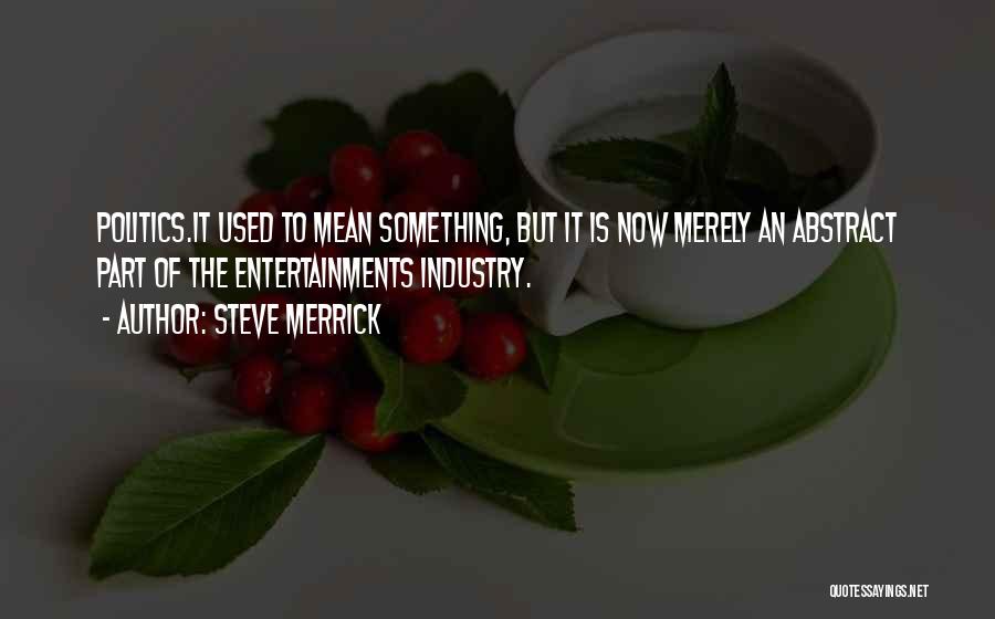 Steve Merrick Quotes 1954466