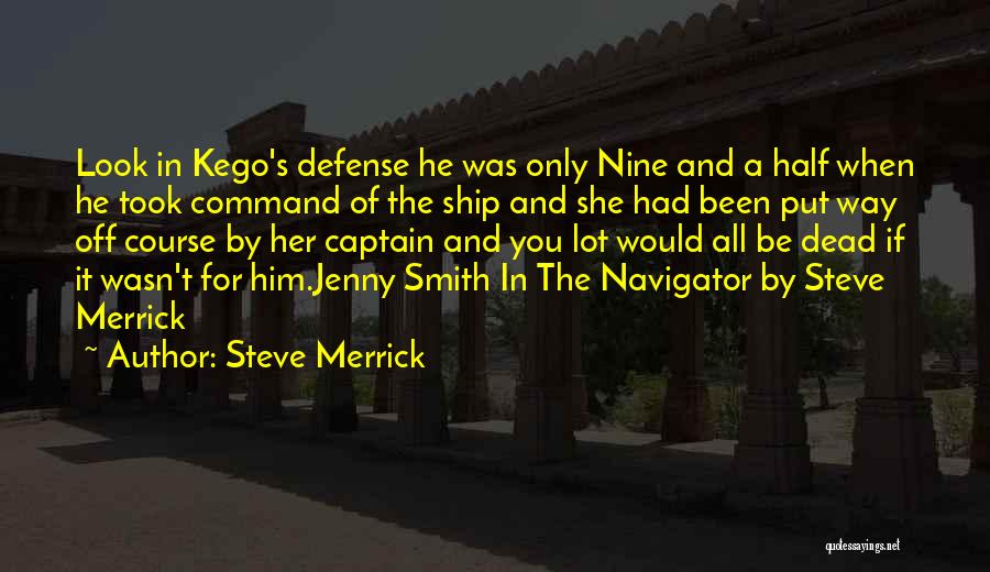 Steve Merrick Quotes 274017