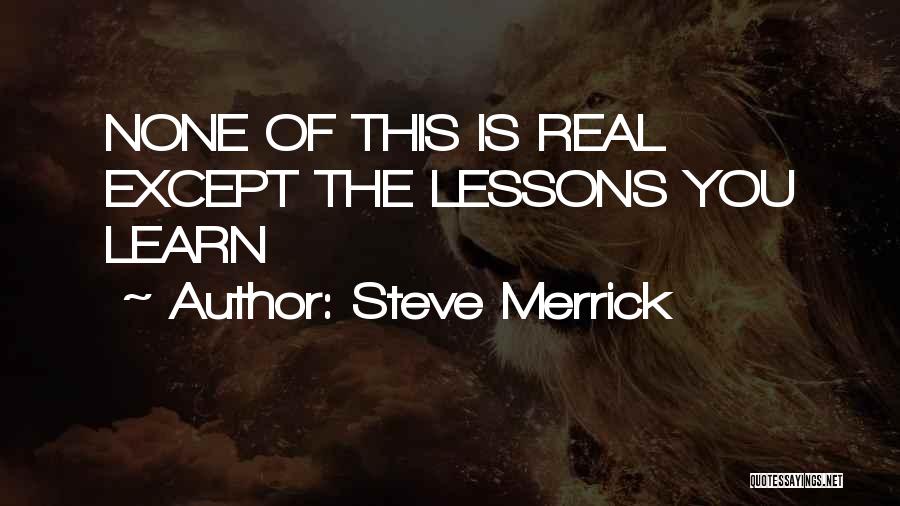 Steve Merrick Quotes 376824