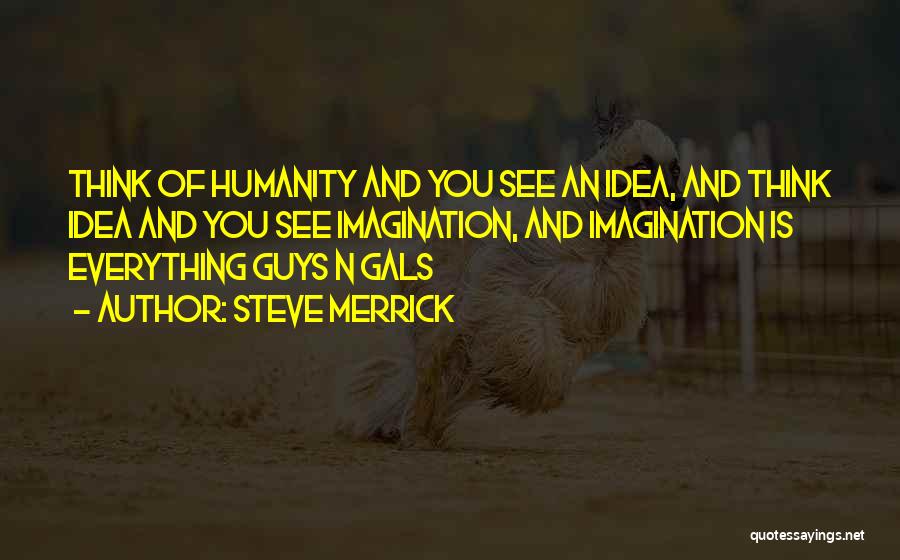 Steve Merrick Quotes 470225