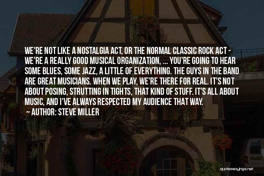 Steve Miller Quotes 1824235