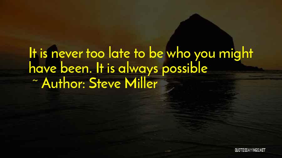 Steve Miller Quotes 1877804