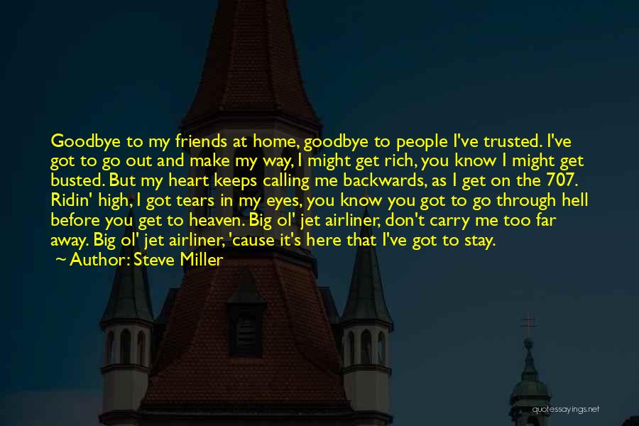 Steve Miller Quotes 1946300