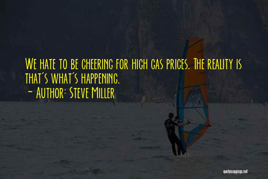 Steve Miller Quotes 923632
