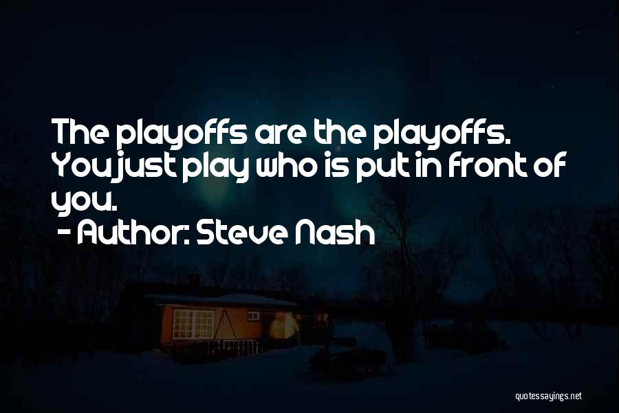 Steve Nash Quotes 1058288