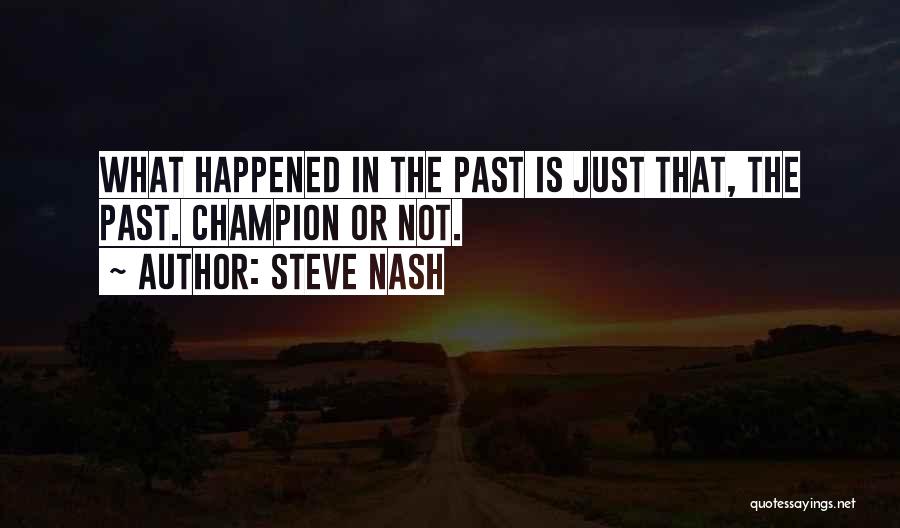 Steve Nash Quotes 2038824