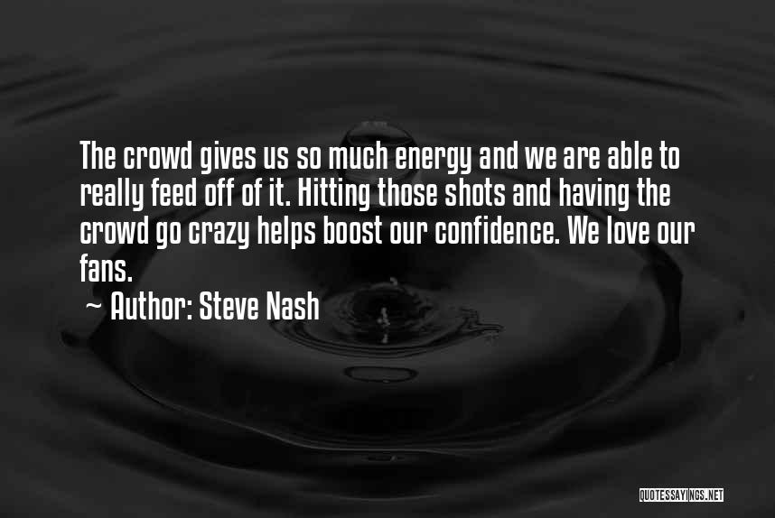 Steve Nash Quotes 2092644