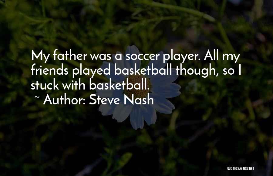 Steve Nash Quotes 283228