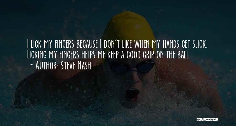 Steve Nash Quotes 343050