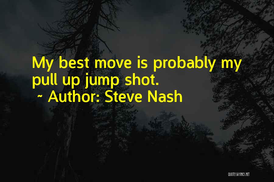 Steve Nash Quotes 605497