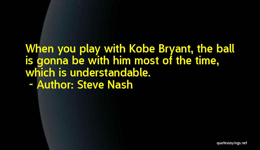 Steve Nash Quotes 754839