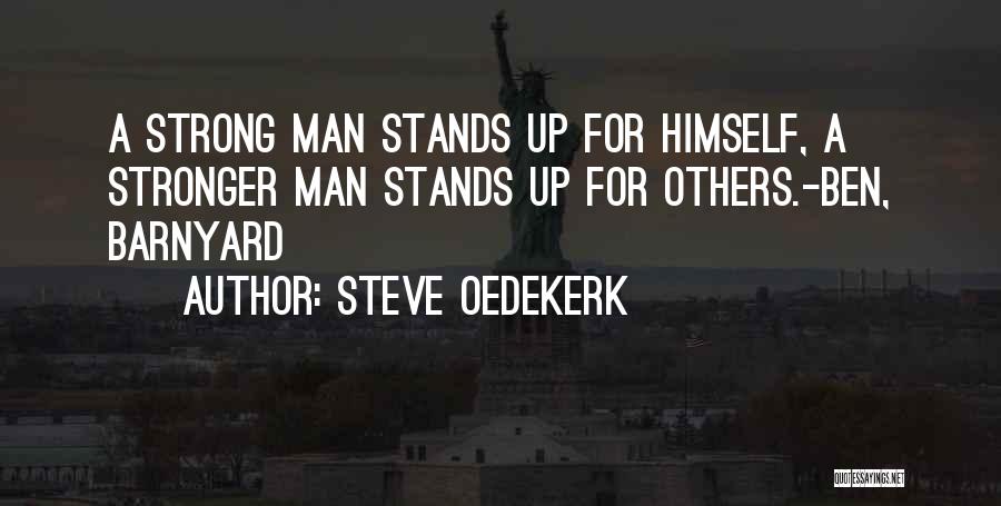 Steve Oedekerk Quotes 635186