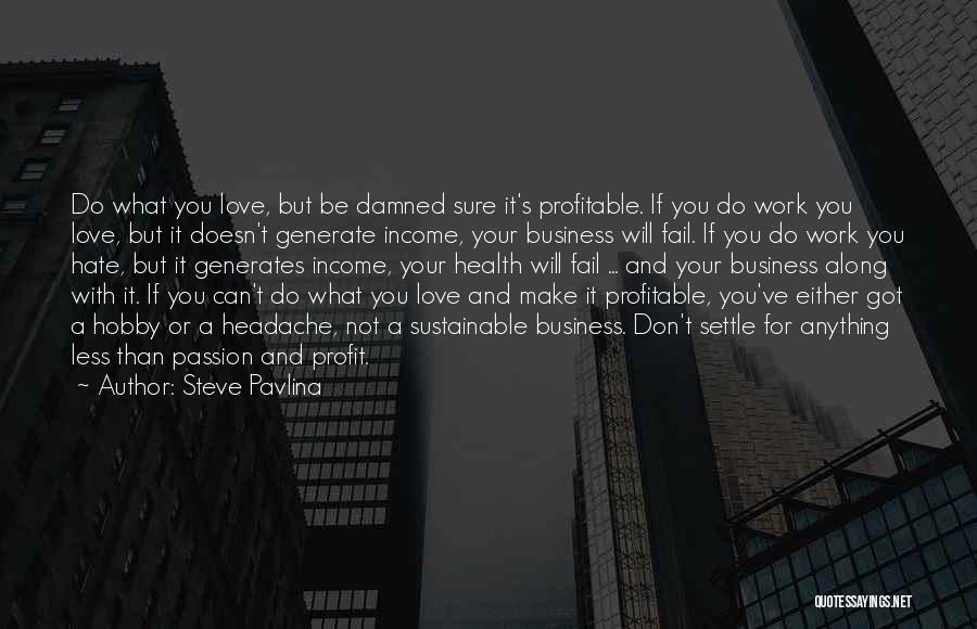 Steve Pavlina Quotes 1233335