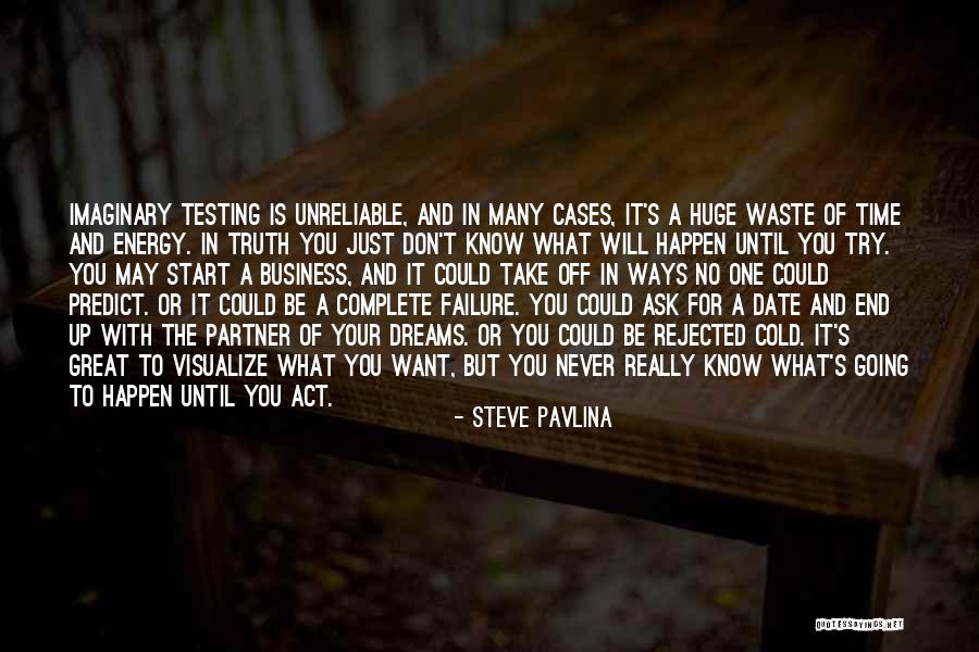 Steve Pavlina Quotes 1399049