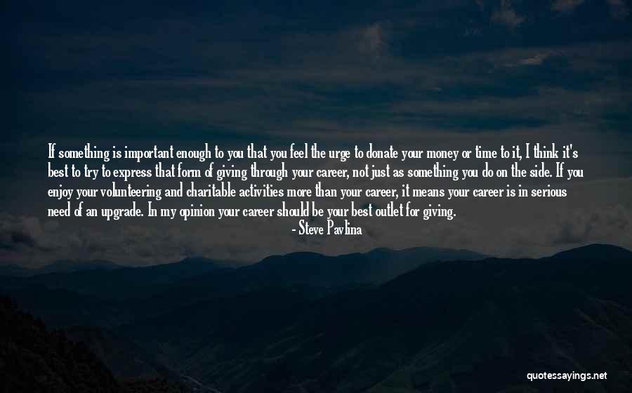 Steve Pavlina Quotes 1597011