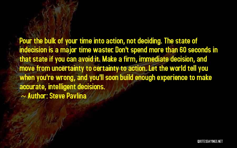 Steve Pavlina Quotes 2007868