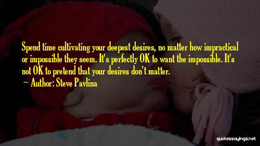 Steve Pavlina Quotes 2121402