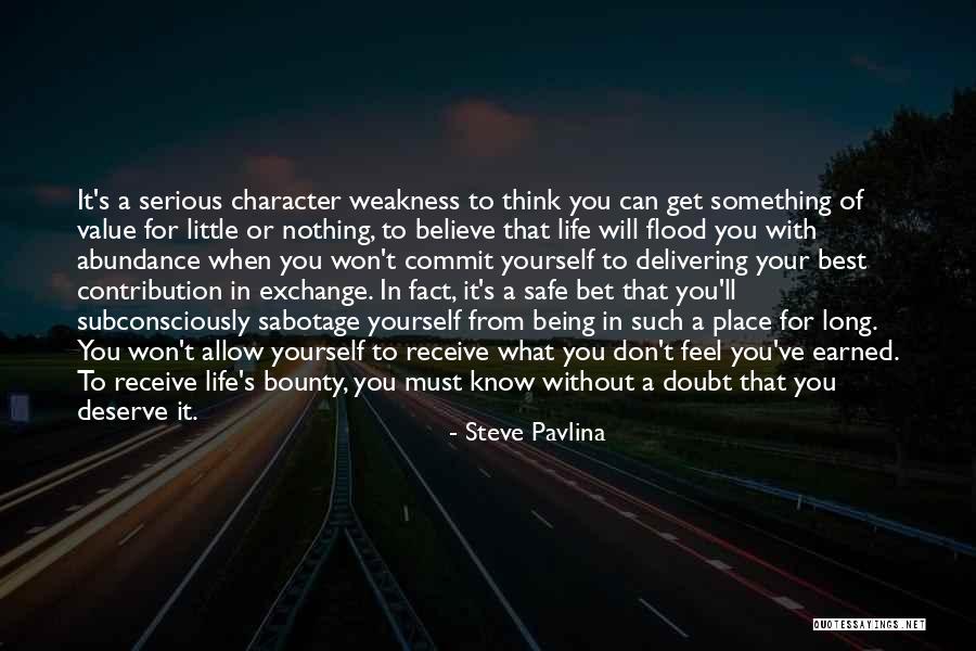 Steve Pavlina Quotes 303729