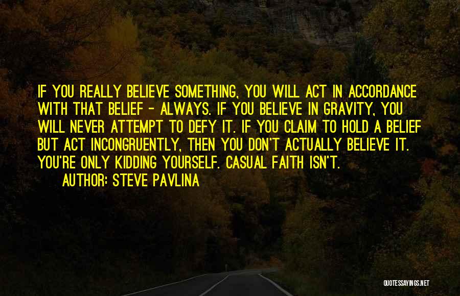 Steve Pavlina Quotes 823762