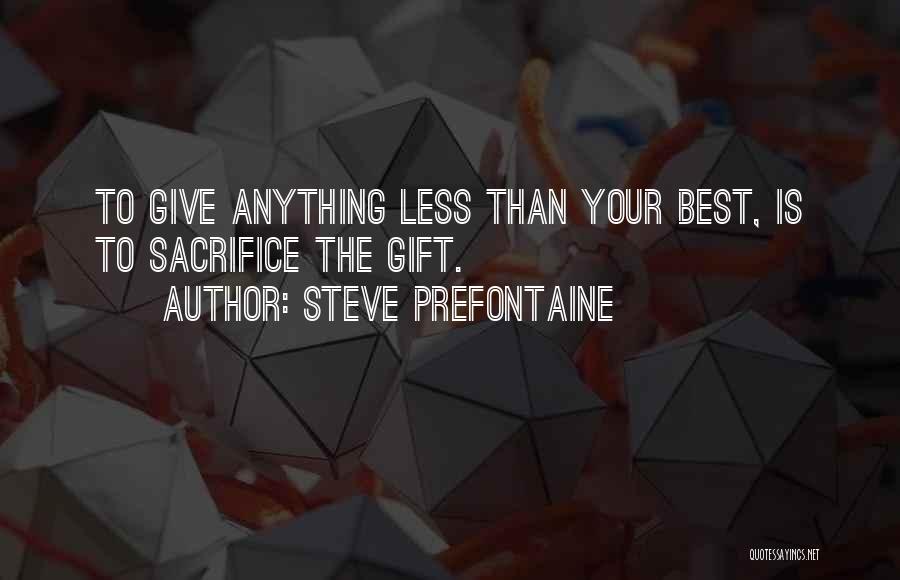 Steve Prefontaine Quotes 1551935