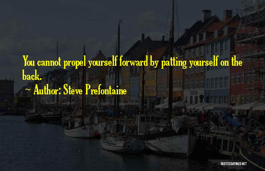 Steve Prefontaine Quotes 1569788