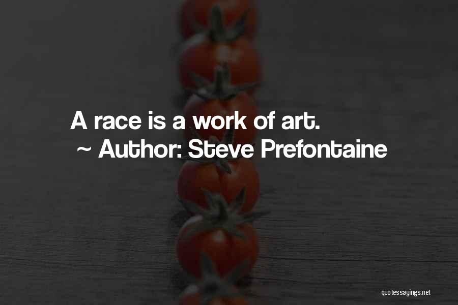 Steve Prefontaine Quotes 1983085