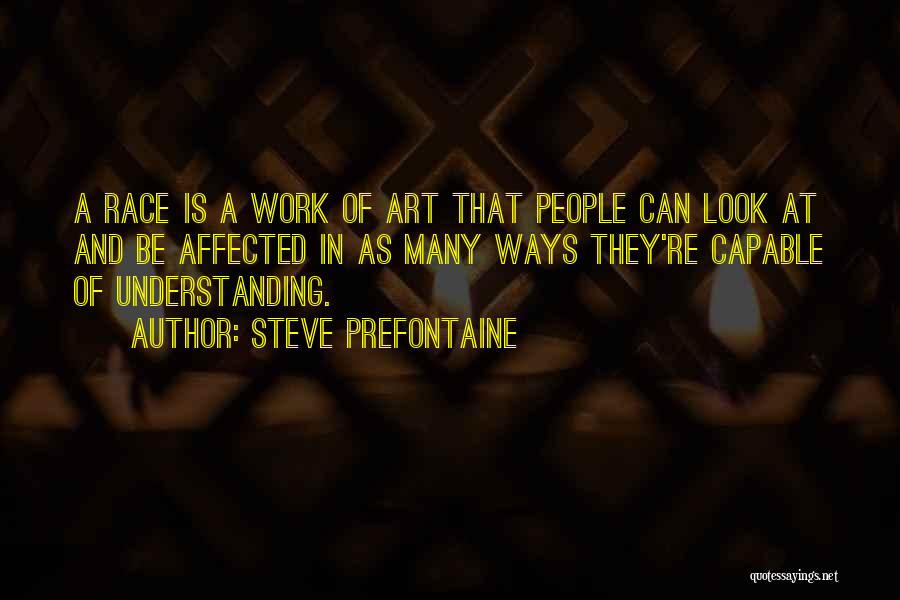 Steve Prefontaine Quotes 346776