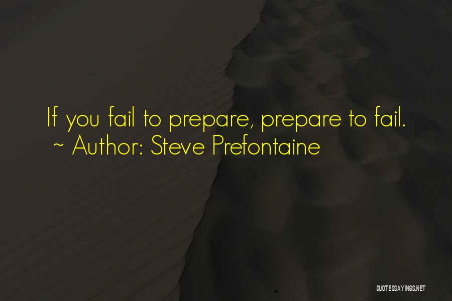 Steve Prefontaine Quotes 437750