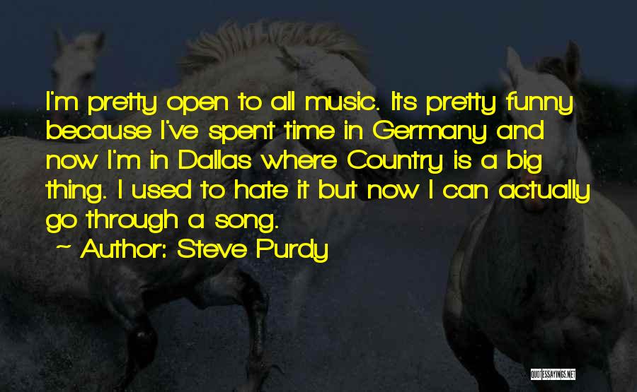 Steve Purdy Quotes 701211