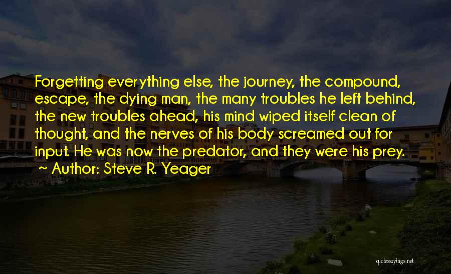 Steve R. Yeager Quotes 2174702