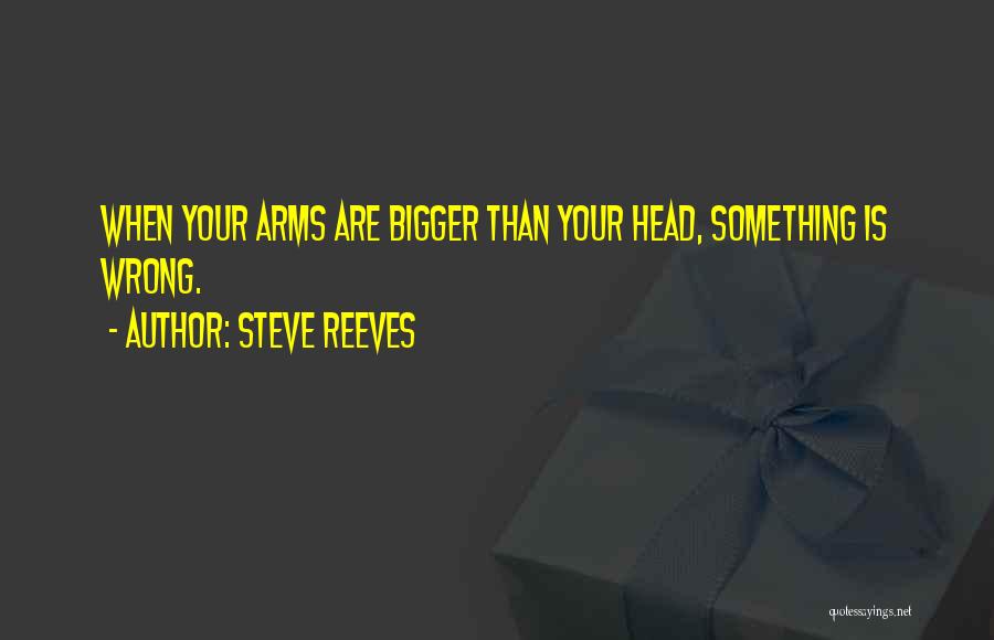 Steve Reeves Quotes 1079532