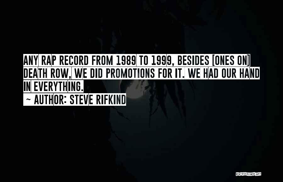 Steve Rifkind Quotes 185310